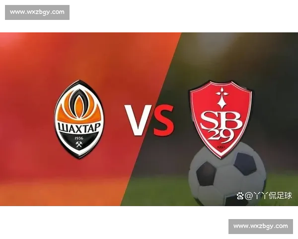 顿涅茨克矿工迎战门兴格拉德巴赫欧战焦点对决前瞻分析全景解读